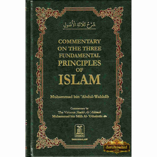 Commentary on the Three Fundamental Principles of Islam By Muhammad bin Salih Al-Uthaimeen