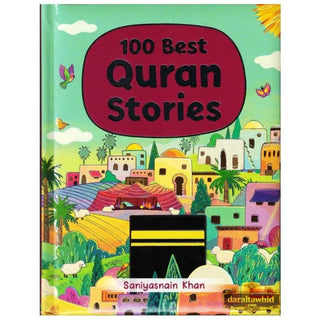 100 Best Quran Stories by Saniyasnain Khan (Hardcover) Dar Al-Tawhid