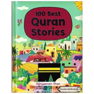 100 Best Quran Stories by Saniyasnain Khan (Hardcover) Goodwords