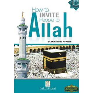 How to Invite People to Allah By Dr. Muhammad Al-Areefi,ISBN: 9786035002110