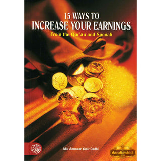 15 Ways To Increase Your Earnings From the Quran and Sunnah