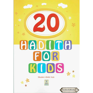20 Hadith for Kids By Molvi Abdul Aziz