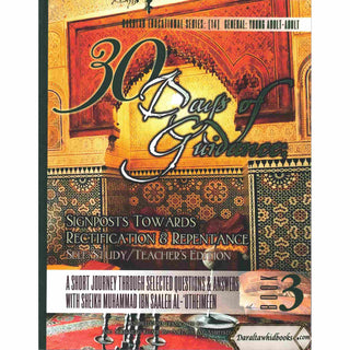 30 Days of Guidance: Signposts Towards Rectification & Repentance