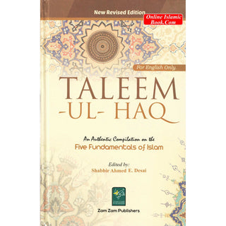 Ta'leemul Haq - An Authentic Compilation on the Five Fundamentals of Islam