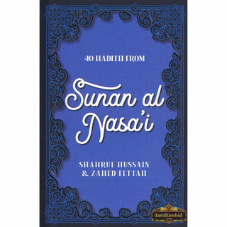 40 Hadith Collection by Shahrul Hussain & Zahed Fettah
