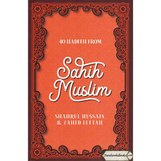 40 Hadith Collection by Shahrul Hussain & Zahed Fettah