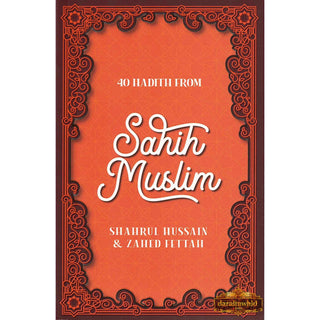 40 Hadith Collection by Shahrul Hussain & Zahed Fettah
