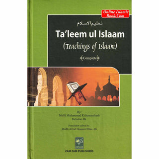 Taleem ul islaam by Mufti Muhammad Kifaayatullah