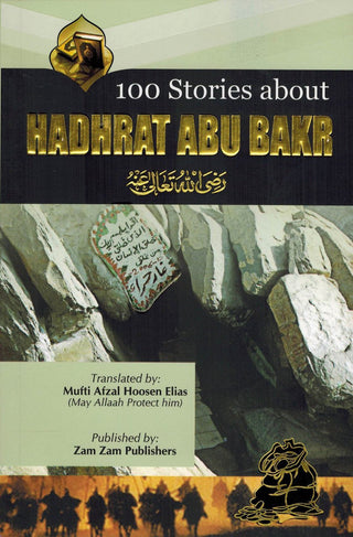 100 Stories About Hadhrat Abu Bak By Shaikh Muhammad Siddique Manshawi