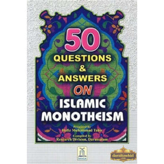 50 Questions & Answers on Islamic Monotheism