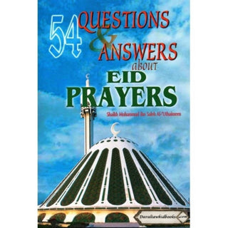 54 Questions & Answers About Eid Prayers By ibn Saleh al-’Uthaimeen