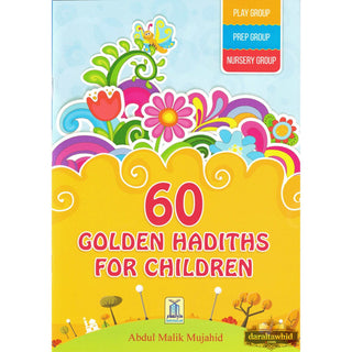 60 Golden Hadiths for Children by Abdul Malik Mujahid,ISBN: 9786035004367