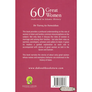 60 Great Women Enshrined in Islamic History By Dr. Tareq As Suwaidan    ISBN: 9789675699603