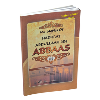100 Stories of Hadhrat Abdullah bin Abbaas