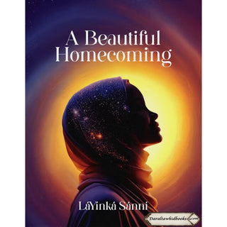 A Beautiful Homecoming by LaYinka Sanni