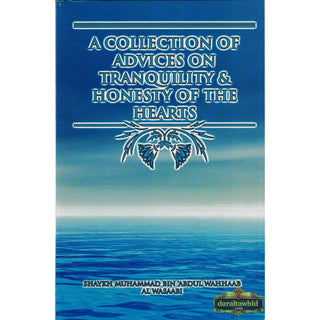 A Collection of Advices on Tranquility and Honesty of the Hearts