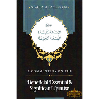 A Commentary on the Beneficial, Essential & Significant Treatise,ISBN: 9798894431536