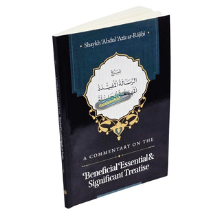 A Commentary on the Beneficial, Essential & Significant Treatise,ISBN: 9798894431536