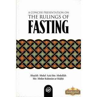 A Concise Presentation on the Rulings of Fasting
