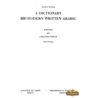 A Dictionary of Modern Written Arabic (Arabic-English) By Hans Wehr,ISBN: 9789960986067