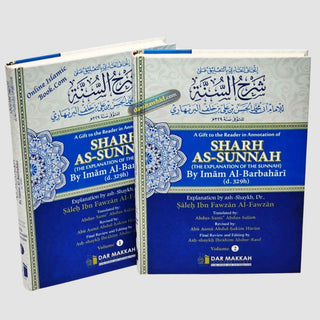 A Gift to the Reader in Annotation of Sharh as-Sunnah,The Explanation of the Sunnah by Imam Al-Barbahari(d.329h) (2 Vol Set) Explained By Shaykh Saalih Al-Fawzaan,ISBN: 9789953506784