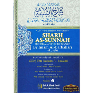 A Gift to the Reader in Annotation of Sharh as-Sunnah,The Explanation of the Sunnah by Imam Al-Barbahari(d.329h) (2 Vol Set) Explained By Shaykh Saalih Al-Fawzaan,ISBN: 9789953506784