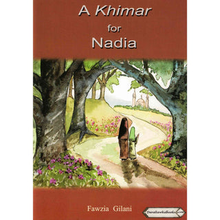 A Khimar for Nadia By Fawzia Gilani