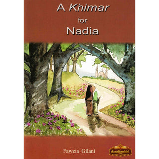A Khimar for Nadia By Fawzia Gilani (Softcover),ISBN: 9781842000595