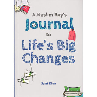 A Muslim Boy’s Journal to Life’s Big Changes