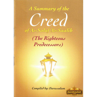 A Summary of the Creed of As-Salaf As-Salih