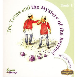 Acorn and Berry Book 1 The Twins and the Mystery of the Missing Berries By Sajda Nazlee