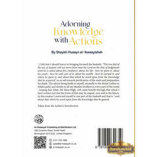 Adorning Knowledge With Action By Shaykh Husayn al-Awaayishah