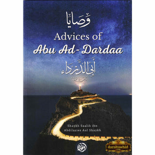 Advices of Abu Ad-Dardaa By Shaykh Saalih Ibn Abdul Aziz Aali Shaykh,ISBN: 9781467587563