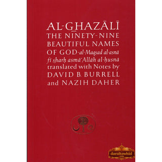 Al-Ghazali on the Ninety-nine Beautiful Names of God (Ghazali Series) By Abu Hamid Muhammad al-Ghazali