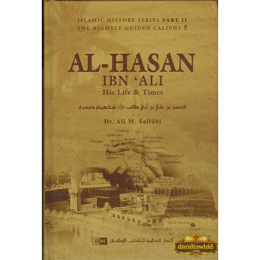 Al-Hasan ibn 'Ali ibn Abi Talib: His Life and Times – Dar Al-Tawhid