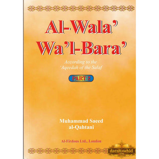 Al-Wala Wal-Bara Part 1 2 & 3 By Muhammad Saeed al-Qahtaani