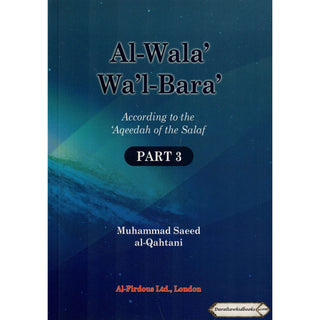 Al-Wala Wal-Bara Part 1 2 & 3 By Muhammad Saeed al-Qahtaani