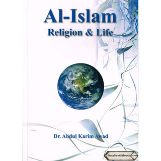 Al-islam Religion & Life By Dr. Abdul Karim Awad