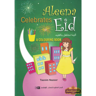 Aleena Celebrates Eid (Colouring book) By Tasnim Nazeer