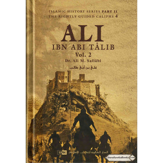 Ali Ibn Abi Talib (2 Vol Set) By Dr. Ali M. Sallabi