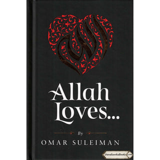 Allah Loves... by Omar Suleiman