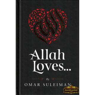 Allah Loves... by Omar Suleiman