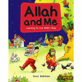 Allah and Me Learning to live Allah Way by Vinni Rehman
