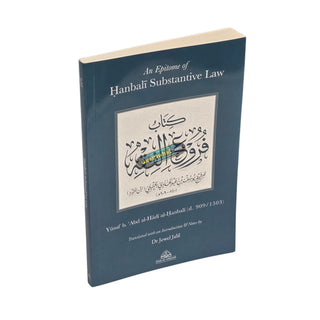An Epitome of Hanbali Substantive Law By Yusuf b. Abd al-Hadi’s Hanbali