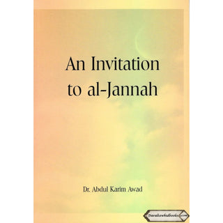 An Invitation to Al Jannah By Abdul Karim Awad