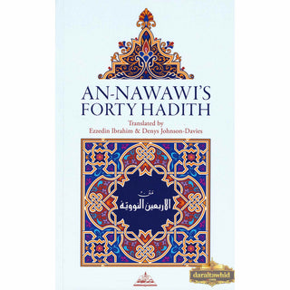 An Nawawi Forty Hadith By Ezzedin Ibrahim & Denys Johnson