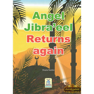 Angel Jibraeel Returns Again By Shazia Nazlee