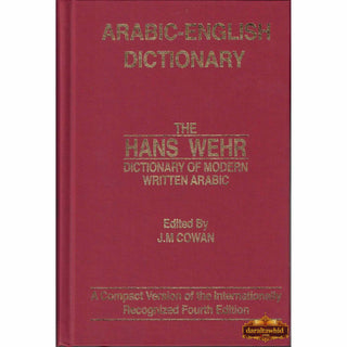 Arabic-English Dictionary: The Hans Wehr Dictionary of Modern Written Arabic By Hens Wehr,ISBN: 9780879500023