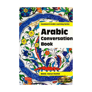 Arabic Conversation Book By Mohammad Khalid Perwez & M. Harun Rashid