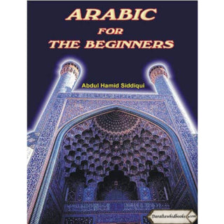 Arabic for Beginners By Abdul Hamid Siddiqui